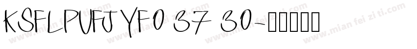 KSFLPUFJYF0 37 30字体转换